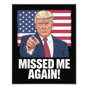 Missade Mig Igen Du Missade Trump 2024 Valet Fototryck