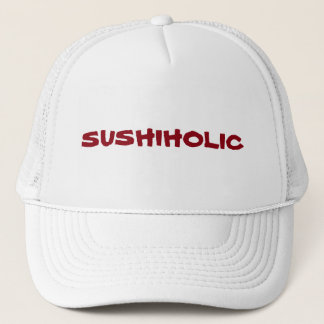 Missbrukat till Sushi? Du är en Sushiholic. Truckerkeps