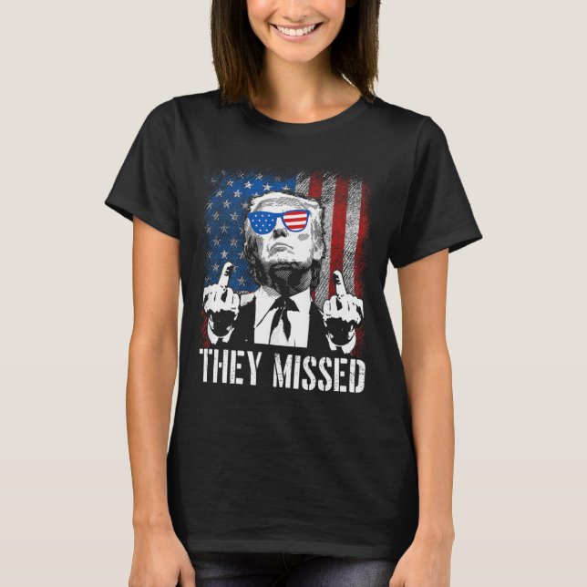 Missed Donald Trump Shot Trump 2024 US American Fl T Shirt (Framsida)