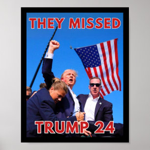 Missed Trump 2024 - Patriotic Policy Maga Poster