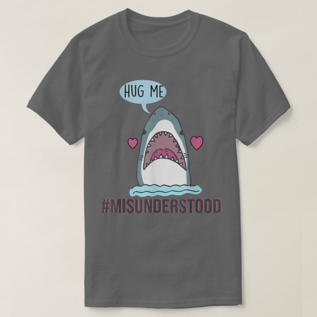 Missförstod Shark Hug Me T Shirt (Design framsida)