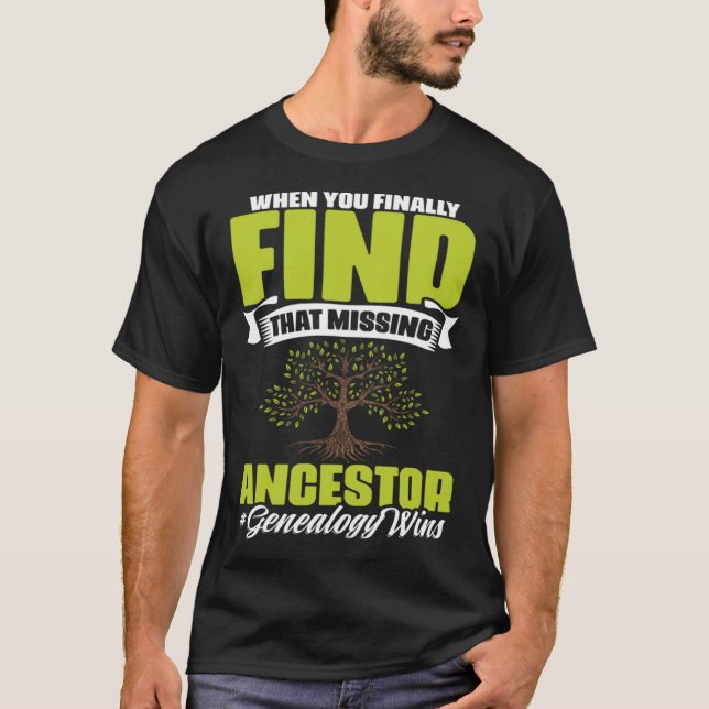 Missing Ancestor Ancestry Historian Genealogy Gene T Shirt (Framsida)