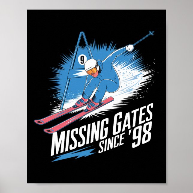 Missing Gates Since 98 Alpine Skiing  Poster (Framsidan)
