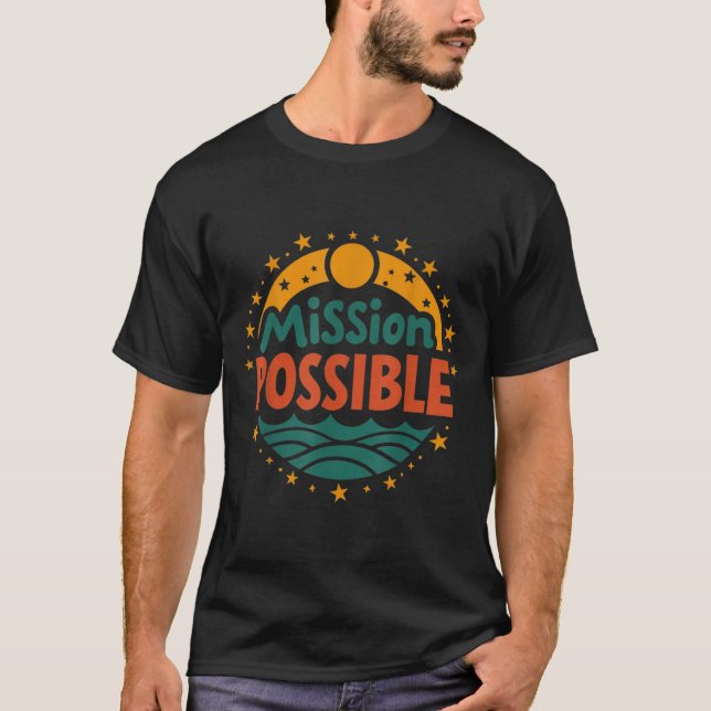 Mission Ssible Motivational Insrational School  T Shirt (Framsida)