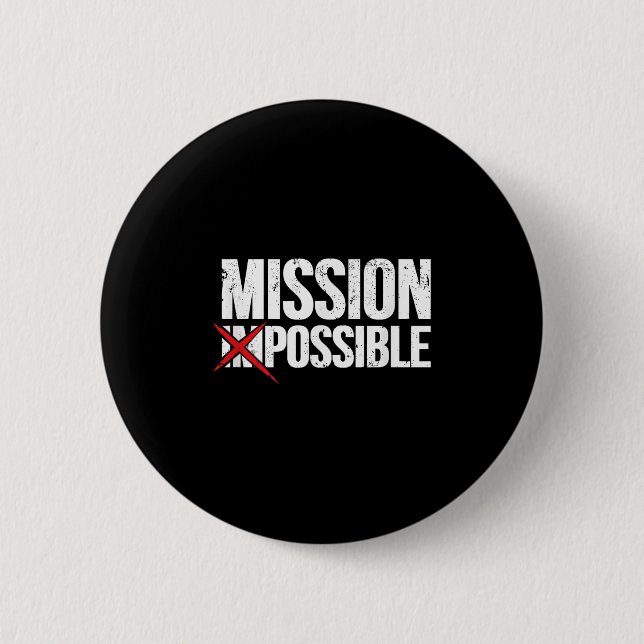 Mission Ssible Saying Quote Shirt. Insrational Rel Knapp (Framsida)