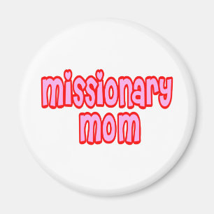 Missions- mamma magnet