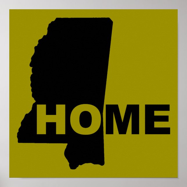 Mississippi Hem Hemifrån Stat Poster Skylt (Framsidan)