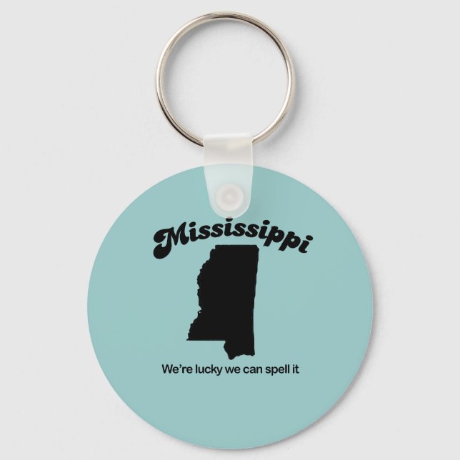 Mississippi Motto - Spell det Nyckelring (Framsida)