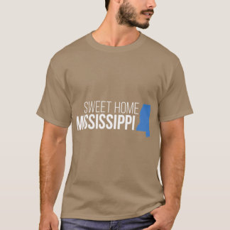 Mississippi Sweet Home T Shirt