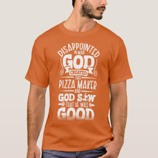 Misslyckad pizzaberist t shirt
