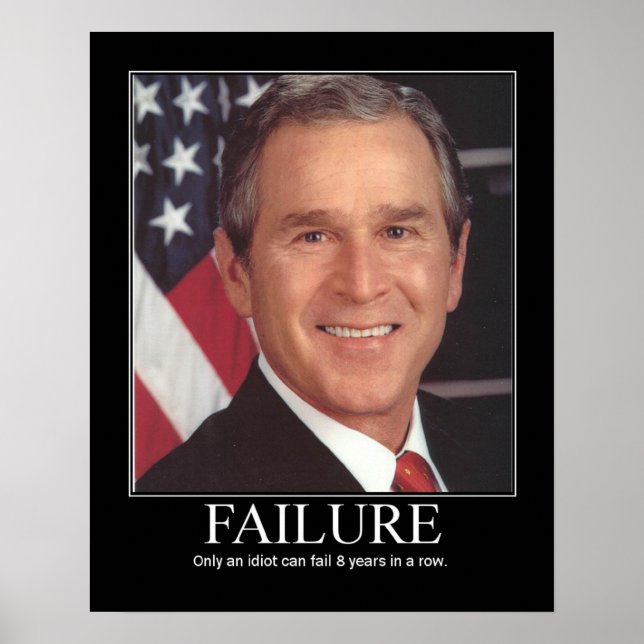 Misslyckande: George Bush Poster (Framsidan)