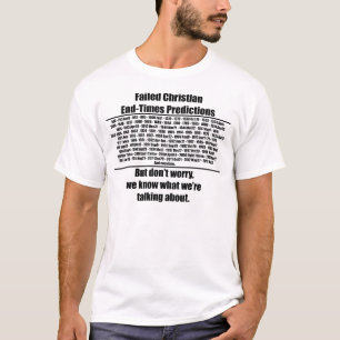 Misslyckas Avsluta-Tider förutsägelseskjorta T-shirt