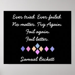 Misslyckas igen. Misslyckas bättre - Samuel Becket Poster