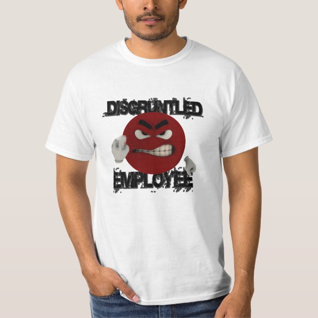 Missnöjd anställd tee shirt (Framsida)