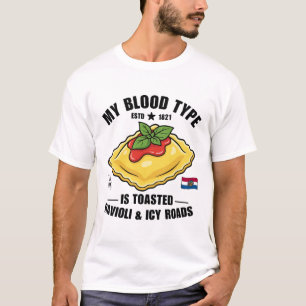 Missouri: min blodgrupp är toastad ravioli t shirt