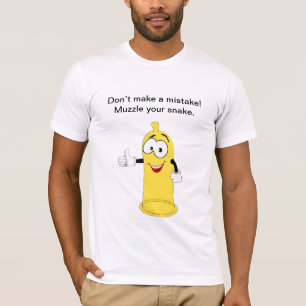 Missta dig inte Muzzle din orm.kondomskämt T Shirt