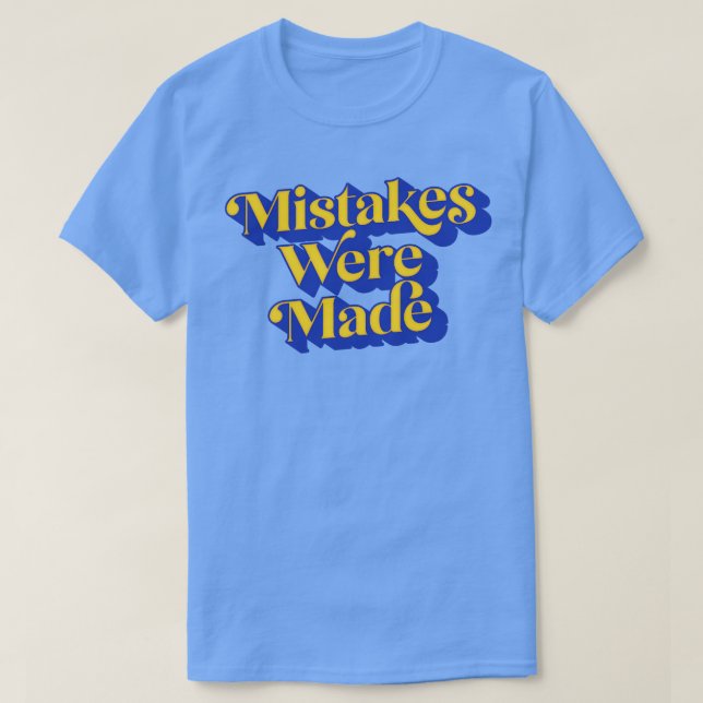 Misstag gjordes 1 t shirt (Design framsida)