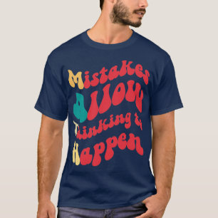 Misstag gör det möjligt att tänka sig att det händ t shirt
