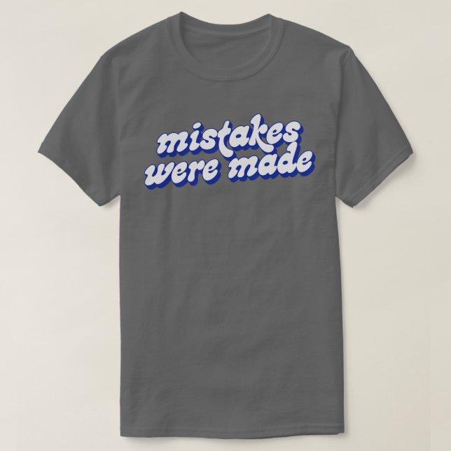 Misstag har begåtts t shirt (Design framsida)