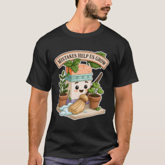 Misstag Hjälper Oss Växa Söt Suddgummi-motivation T Shirt