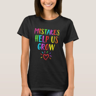 Misstag Hjälper Oss Växa Tillbaka Till Skolan Lära T Shirt