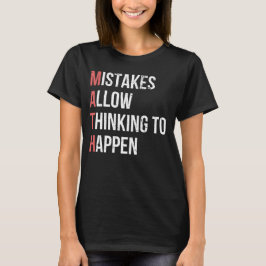 Misstag låter tänkande hända Rollig matematik T Shirt