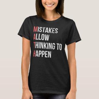 Misstag låter tänkande hända Rollig matematik T Shirt