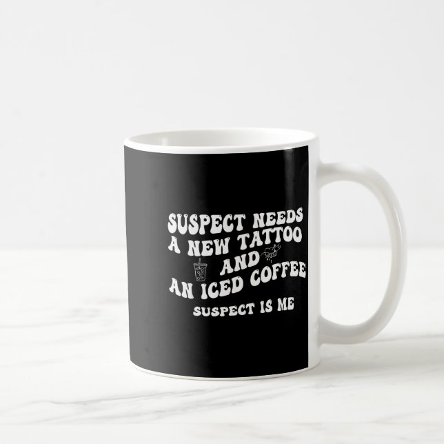 Misstänkt Behöver En Ny Tatuering Och En Iced Coff Kaffemugg (Höger)