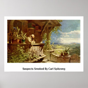 Misstänkt person som rökas av Carl Spitzweg Poster