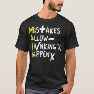 Mistakes allow thinking to happen math teacher edu t shirt