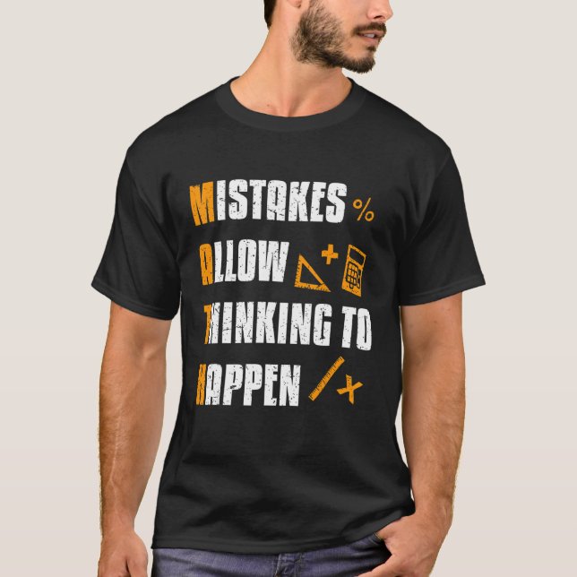 Mistakes Allow Thinking To Happen Math Teacher T Shirt (Framsida)