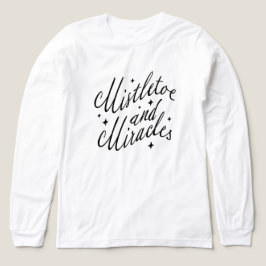 Misteltoe och Miracles Holiday T-Shirt