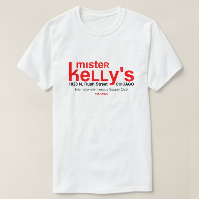 Mister Kelly's Supper Klubb, Rush St., Chicago, IL T Shirt (Design framsida)