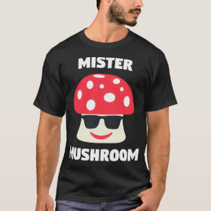 Mister Mushroom Funny Vegetarian Sunglasses Mushro T Shirt