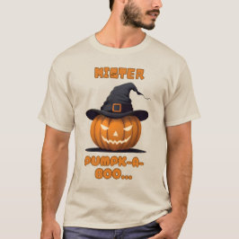 Mister Pumpk-A-Boo Halloween Pumpkin T Shirt