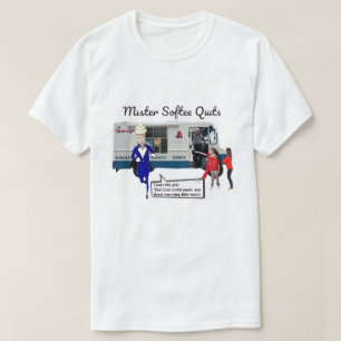 MISTER SOFTEE QUITS T SHIRT