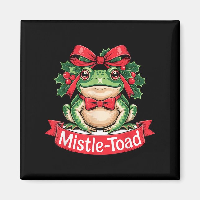 Mistle-toad Funny Christmas Toad Pun  Magnet (Framsidan)
