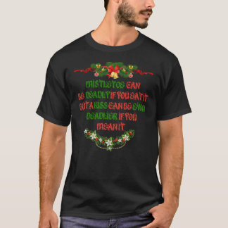 Mistletoe kan vara död om du äter det jul41 t shirt