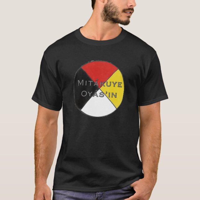Mitakuye Oyasin manar mörk färgar Lakota T Shirt (Framsida)