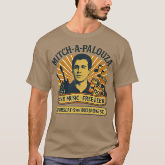 Mitch-A-Palooza Funny T Shirt