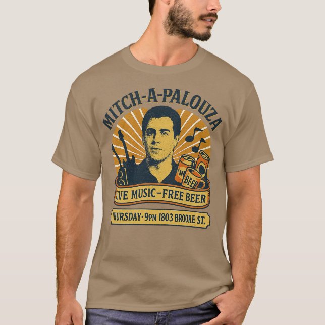Mitch-A-Palooza Funny T Shirt (Framsida)