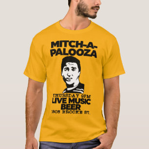 Mitch-A-Palooza - Old school Movie College Party T Shirt