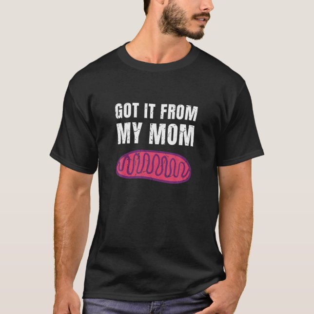Mitochondria Joke I Har den från min Mamma-lärare  T Shirt (Framsida)
