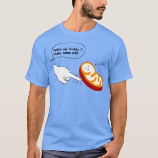 Mitochondria vaknar upp Vi behöver energi T Shirt