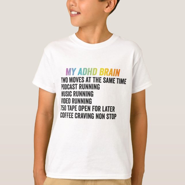 Mitt ADHD Brain Neurodiversity Awareness Gift T Shirt (Framsida)