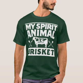 Mitt andliga djur är Brisket Smoking Kött T Shirt