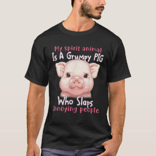 Mitt andliga djur är en grumpy Gris som slappar An T Shirt