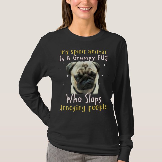 Mitt andliga djur är en grumpy Pug Pug T Shirt (Framsida)