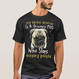Mitt andliga djur är en grumpy Pug Pug T Shirt