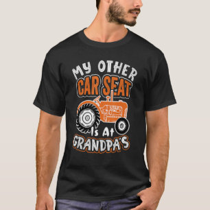 Mitt andra bilsäte är på farfars farmtraktor långt t shirt
